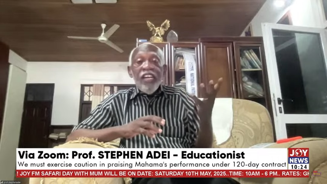 Mahama has done "very well' in his 120-day social contract- Prof Adei - Nsemkeka